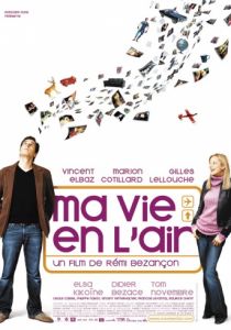 Любовь в воздухе / Ma vie en l'air (2005)