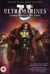 Ультрамарины / Ultramarines: A Warhammer 40,000 Movie (2010)