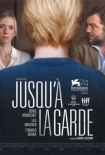 Опекунство / Jusqu' la garde (2017)