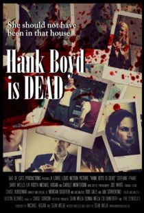 Хэнк Бойд мёртв / Hank Boyd Is Dead (2015)