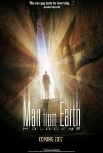 Человек с Земли: Голоцен / The Man from Earth: Holocene (2017)