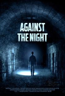 Против ночи / Against the Night (2017)