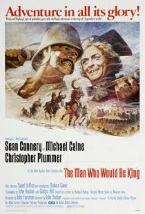 Человек, который хотел быть королем / The Man Who Would Be King (1975)