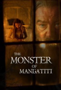 Чудовище из Мангатити / The Monster of Mangatiti (2015)