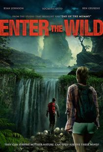 Дикий поход / Enter The Wild (2018)