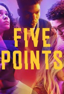 Пять точек / Five Points (2018)