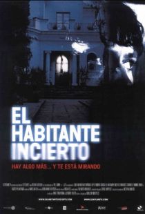 Незваный гость / El habitante incierto (2004)