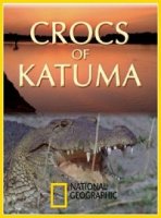 National Geographic: Крокодилы Катумы / Crocs of Katuma (2010)