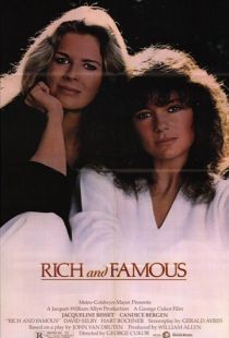 Богатые и знаменитые / Rich and Famous (1981)