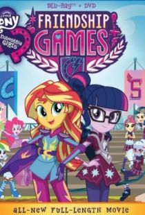 Мой маленький пони: Девочки из Эквестрии – Игры дружбы / My Little Pony: Equestria Girls - Friendship Games (2015)