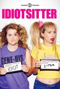 Няня для идиотки / Idiotsitter (2014)