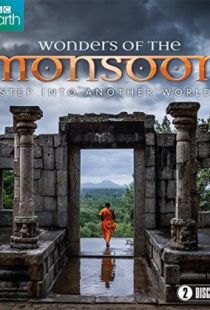 В краю муссонов / Wonders of the Monsoon (2014)