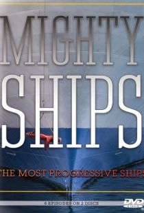 Могучие корабли / Mighty Ships (2008)