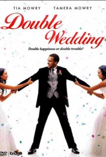 Двойная свадьба / Double Wedding (2010)