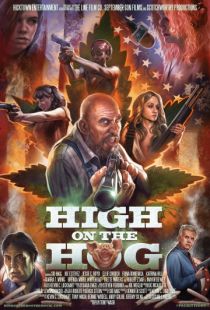 Зашибись / High on the Hog (2017)