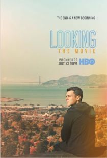 В поиске — фильм-прощание / Looking (2016)