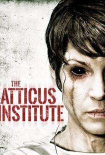 Институт Аттикус / The Atticus Institute (2014)