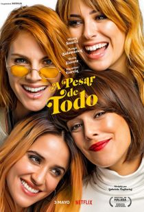 Несмотря ни на что / A pesar de todo (2019)