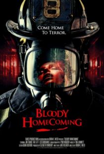 Кровавое возвращение домой / Bloody Homecoming (2013)