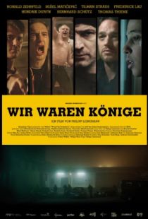 Мы были королями / Wir waren K?nige (2014)