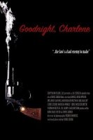 Спокойной ночи, Шарлин / Goodnight, Charlene (2017)