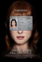 Убей меня дважды / Kill Me Twice (2018)