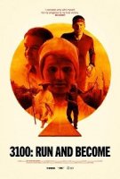 3100: Беги и Становись / 3100: Run and Become (2018)