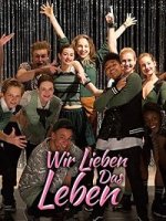 Мы любим жизнь / Wir lieben das Leben (2018)