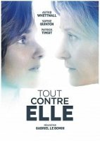 Всё против неё (2019) / Tout Contre Elle(ТВ) (2019)