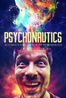 Психонавтика: Комик исследует психоделики / Psychonautics: A Comic's Exploration Of Psychedelics (2018)