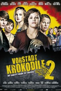 Деревенские крокодилы 2 / Vorstadtkrokodile 2 (2010)