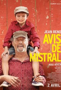 Каникулы в Провансе / Avis de mistral (2014)