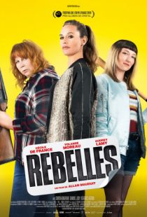 Бунтари / Rebelles (2019)