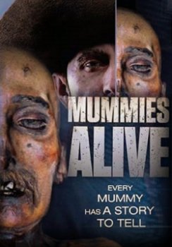 Ожившие мумии / Mummies alive (2015)