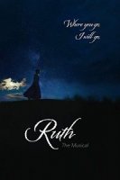 Рут: Мюзикл / Ruth the Musical (2019)