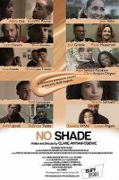 Внутри мы все одинаковые / No Shade (2018)