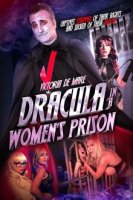 Дракула в женской тюрьме / Dracula in a Women's Prison (2017)