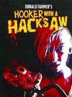 Шлюха с пилой / Hooker with a Hacksaw (2017)