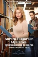 Тайны Авроры Тигарден: Наследство, за которое можно и умереть / Aurora Teagarden Mysteries: An Inheritance to Die For (2019)