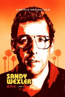 Сэнди Уэкслер / Sandy Wexler (2017)