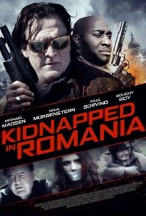 Похищение в Румынии / Kidnapped in Romania (2016)