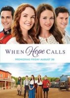 Когда зовет надежда / When Hope Calls (2019)