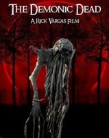 Восстание дьявольских мертвецов / The Demonic Dead (2017)