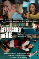 Женись или умри / Get Married or Die (2018)