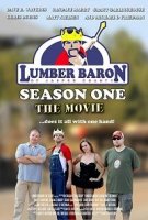 Лесной Барон, сезон первый / Lumber Baron Season One the Movie (2018)