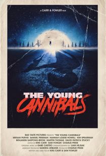 Молодые каннибалы / The Young Cannibals (2019)