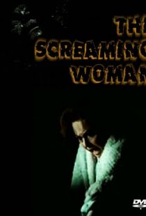 Кричащая женщина / The Screaming Woman (1972)