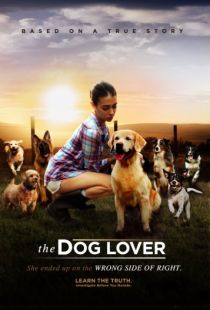 Любительница собак / The Dog Lover (2016)