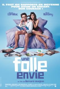 Дикое желание / Une folle envie (2011)