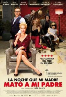 Ночь, когда моя мать убила моего отца / La noche que mi madre mat? a mi padre (2016)